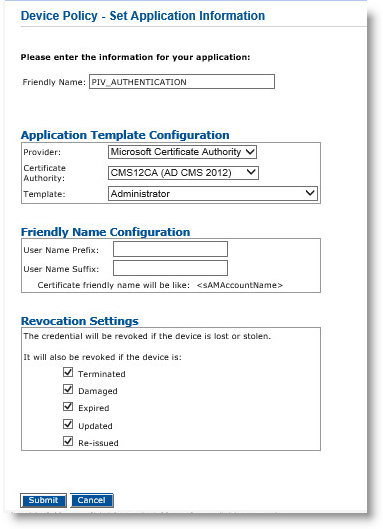 Device Policy - Set Application Information dialog box for PIV_AUTHENTICATION with options for Application Template Configuration, Friendly Name Configuration, and Revocation Settings, as well as a Submit button and a Cancel button at the bottom